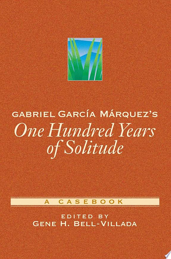 One Hundred Years of Solitude by Gabriel García Márquez