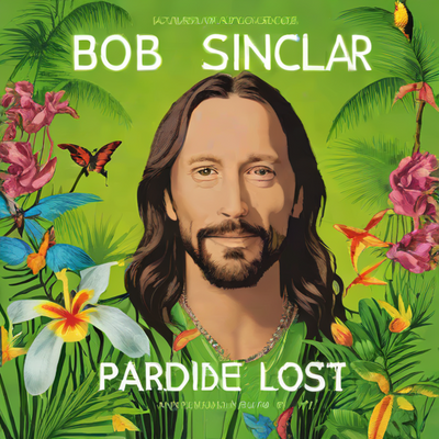 Bob Sinclar - Paradise Lost