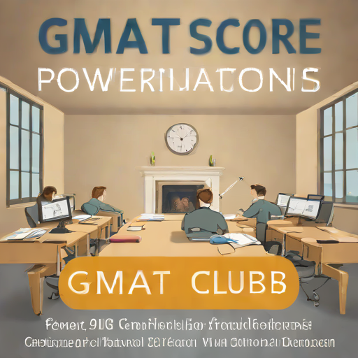 GMAT Club PowerScore Foundations