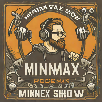 The MinnMax Show