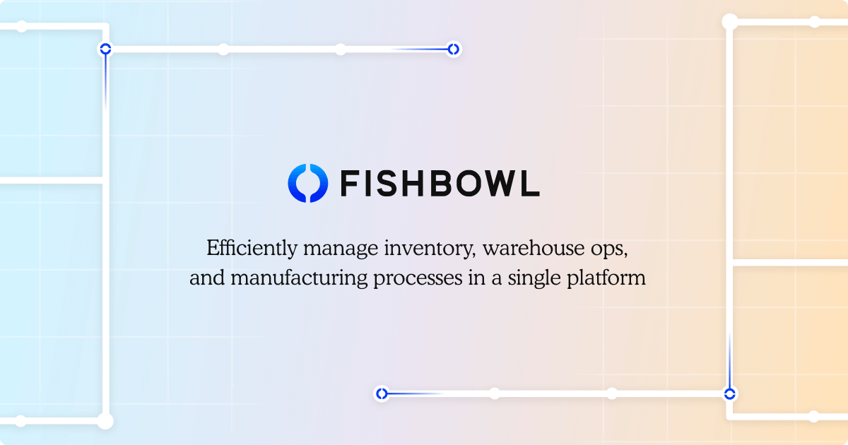 Fishbowl Warehouse Management