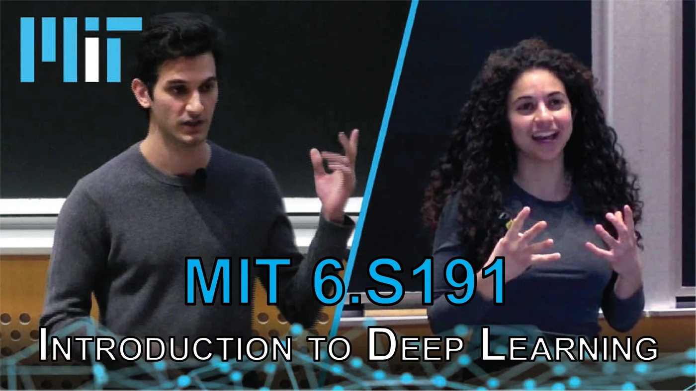 MIT 6.S191 Introduction to Deep Learning