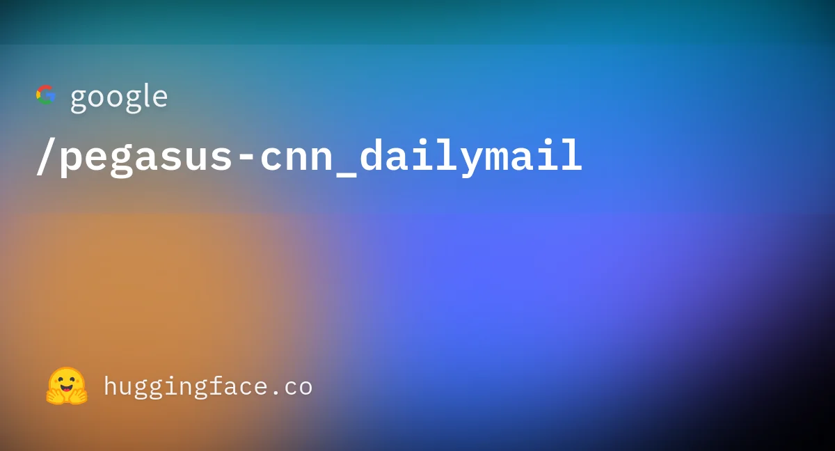 PEGASUS CNN/DailyMail