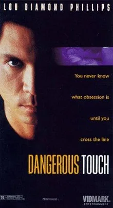 Dangerous Touch