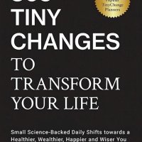 Atomic Habits: The Life-Changing Magic of Tiny Changes