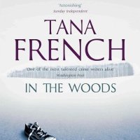In the Woods by Tana French