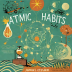 Atomic Habits: The Life-Changing Magic of Tiny Changes