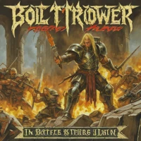 Bolt Thrower - In Battle There Is No Law