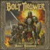 Bolt Thrower - Honor - Valor - Pride