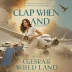 Clap When You Land