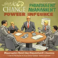 Change Management Simulation: Power and Influence