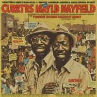 Curtis Mayfield - There's No Place Like America Today