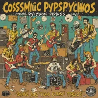 Cosmic Psychos - Blokes You Can Trust