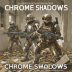 Chrome Shadows: Reclamation