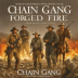 Chain-Gang: Forged in Fire