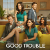 Good Trouble