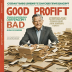 Good Profit, Bad Business