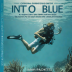 Into the Blue: A Memoir of Diving, Sea, and Life