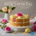 Rose's Baking Basics