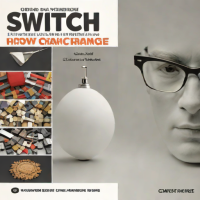 Switch: How to Change Things When Change Is Hard