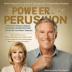 The Power of Persuasion: How to Get Your Way Without Getting Angry or Manipulative