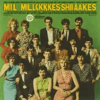 The Milkshakes - They Came They Saw They Conquered