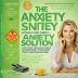 The Anxiety Solution: A Step-by-Step Guide to Reducing Anxiety in 10 Minutes a Day