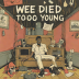 We Died Too Young