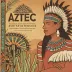 When My Brother Was an Aztec