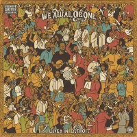 We All Are One: Live in Detroit