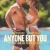 Anyone but You
