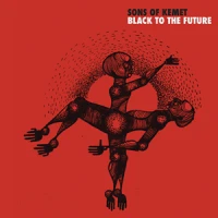 Black to the Future – Sons of Kemet