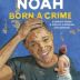 Born a Crime by Trevor Noah