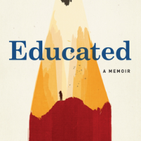 Educated: A Memoir