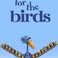 For the Birds
