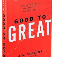 Good to Great: Why Some Companies Make the Leap...and Others Don't