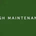 High Maintenance