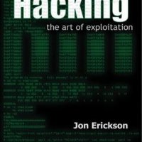 Hacking: The Art of Exploitation