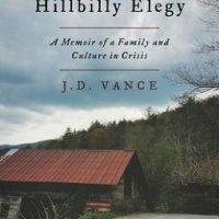 Hillbilly Elegy: A Memoir of a Family and Culture in Crisis