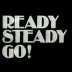 Ready Steady Go!