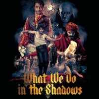 What We Do in the Shadows